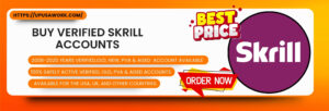 https://upusawork.com/product/buy-verified-skrill-accounts/
